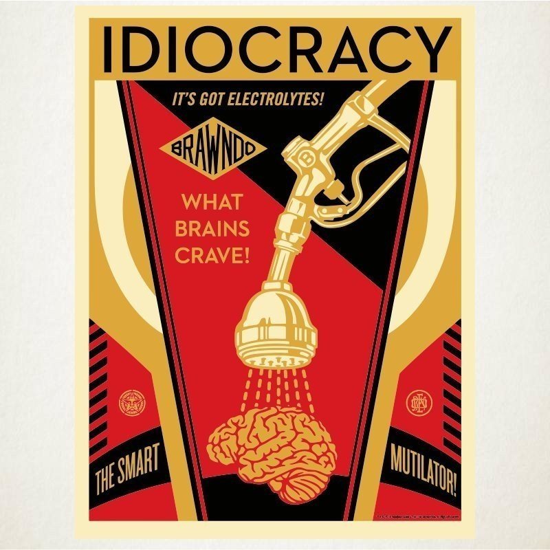 idiocracy